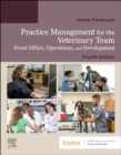 Image for Practice management for the veterinary team  : front office, operations, and development