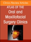 Image for Maxillary and Midface Reconstruction, Part 1, An Issue of Atlas of the Oral &amp; Maxillofacial Surgery Clinics