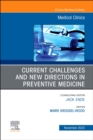 Image for Current Challenges and New Directions in Preventive Medicine, An Issue of Medical Clinics of North America