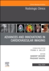Image for Advances and Innovations in Cardiovascular Imaging, An Issue of Radiologic Clinics of North America
