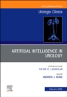 Image for Artificial Intelligence in Urology, An Issue of Urologic Clinics