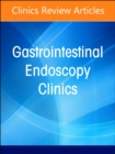 Image for Gastrointestinal Bleeding, An Issue of Gastrointestinal Endoscopy Clinics : Volume 34-2