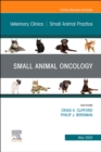 Image for Small Animal Oncology, An Issue of Veterinary Clinics of North America: Small Animal Practice : Volume 54-3
