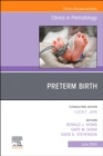 Image for Preterm Birth, An Issue of Clinics in Perinatology : Volume 51-2