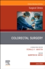 Image for Colorectal Surgery, An Issue of Surgical Clinics, E-Book: Colorectal Surgery, An Issue of Surgical Clinics, E-Book