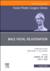 Image for Male Facial Rejuvenation, An Issue of Facial Plastic Surgery Clinics of North America
