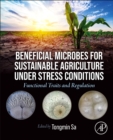 Image for Beneficial microbes for sustainable agriculture under stress conditions  : functional traits and regulation