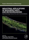 Image for Industrial applications of biosurfactants and microorganisms: green technology avenues from lab to commercialization