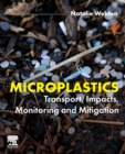 Image for Microplastics  : transport, impacts, monitoring and mitigation