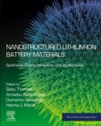 Image for Nanostructured Lithium-ion Battery Materials : Synthesis, Characterization, and Applications