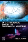 Image for Recent Trends and Perspectives on Electrochemical Sensors for Environmental Monitoring