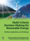 Image for Multi-criteria decision-making for renewable energy: methods, applications, and challenges