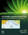 Image for Sustainable liquefied natural gas  : concepts and applications moving towards net zero supply chains