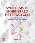 Image for Synthesis of 5-Membered Heterocycles