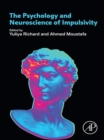 Image for The Psychology and Neuroscience of Impulsivity