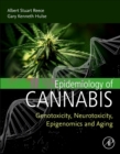 Image for Epidemiology of Cannabis : Genotoxicity, Neurotoxicity, Epigenomics and Aging