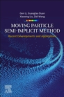 Image for Moving particle semi-implicit method  : recent developments and applications