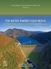 Image for The Water-Energy-Food Nexus: Optimization Models for Decision Making