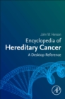 Image for Encyclopedia of hereditary cancer  : a desktop reference