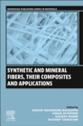 Image for Synthetic and Mineral Fibers, Their Composites and Applications