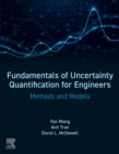 Image for Fundamentals of Uncertainty Quantification for Engineers : Methods and Models