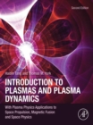 Image for Introduction to plasmas and plasma dynamics: with reviews of applications in space propulsion, magnetic fusion, space physics