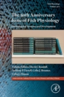 Image for The 50th Anniversary Issue of Fish Physiology: Physiological Systems and Development : 40A