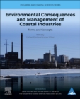 Image for Environmental consequences and management of coastal industries  : terms and concepts : Volume 3