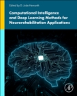 Image for Computational Intelligence and Deep Learning Methods for Neuro-rehabilitation Applications