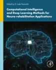 Image for Computational Intelligence and Deep Learning Methods for Neuro-Rehabilitation Applications