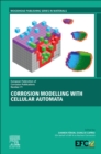 Image for Corrosion modelling with cellular automata : Volume 71