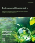 Image for Environmental geochemistry  : site characterization, data analysis, case histories, and associated health issues