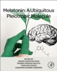 Image for Melatonin : A Ubiquitous Pleiotropic Molecule