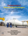 Image for Fundamentals of Industrial Heat Exchangers: Selection, Design, Construction, and Operation
