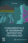 Image for Fundamentals of membrane separation technology