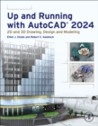 Image for Up and running with AutoCAD  2024  : 2D and 3D drawing and modeling