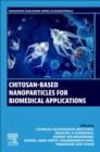 Image for Chitosan-Based Nanoparticles for Biomedical Applications