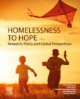 Image for Homelessness to Hope: Research, Policy and Global Perspectives