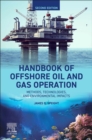 Image for Handbook of Offshore Oil and Gas Operations