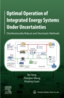 Image for Optimal Operation of Integrated Energy Systems Under Uncertainties: Distributionally Robust and Stochastic Methods