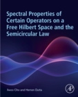 Image for Spectral Properties of Certain Operators on a Free Hilbert Space and the Semicircular Law