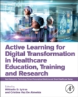 Image for Active Learning for Digital Transformation in Healthcare Education, Training and Research
