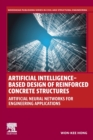 Image for Artificial intelligence-based design of reinforced concrete structures  : artificial neural networks for engineering applications