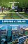 Image for Sustainable Mass Transit: Challenges and Opportunities in Urban Public Transportation