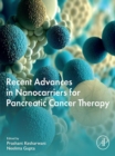 Image for Recent Advances in Nanocarriers for Pancreatic Cancer Therapy