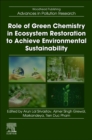 Image for Role of green chemistry in ecosystem restoration to achieve environmental sustainability