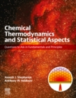 Image for Chemical Thermodynamics and Statistical Aspects: Questions to Ask in Fundamentals and Principles
