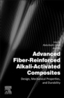 Image for Advanced Fiber-Reinforced Alkali-Activated Composites