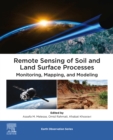 Image for Remote Sensing of Soil and Land Surface Processes: Monitoring, Mapping, and Modeling