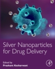 Image for Silver Nanoparticles for Drug Delivery